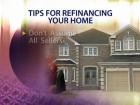 Tips for Refinancing Your Home
